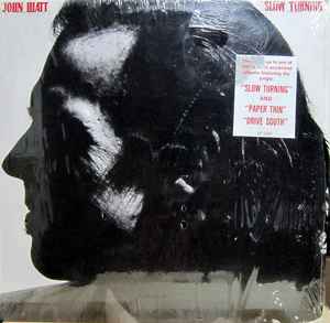 John Hiatt – Slow Turning