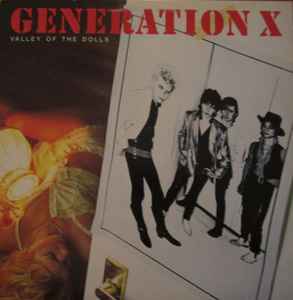 Generation X (4) – Valley Of The Dolls