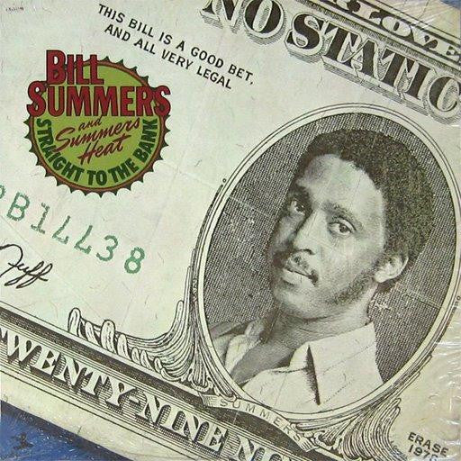 Bill Summers And Summers Heat – Straight To The Bank