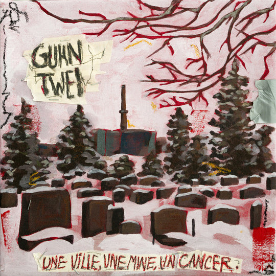 Guhn Twei – Une ville, une mine, un cancer