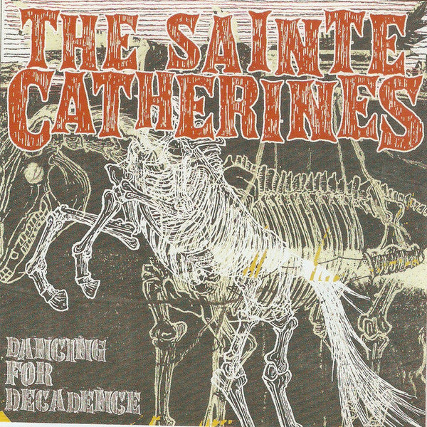 The Sainte Catherines – Dancing For Decadence