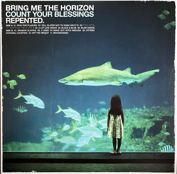 Bring Me The Horizon – Count Your Blessings Repented.