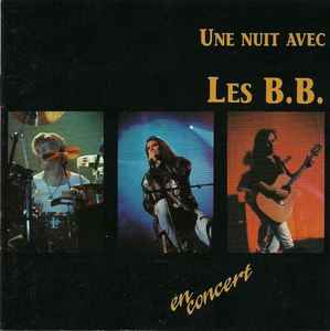 Les B.B. – Une Nuit Avec Les B.B.