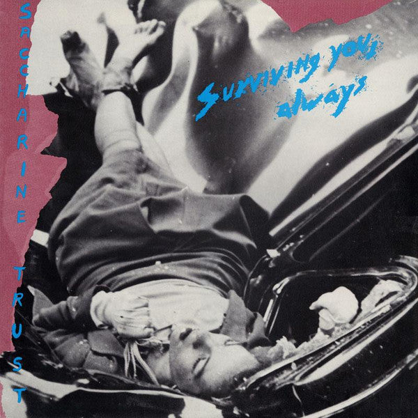 Saccharine Trust – Surviving You, Always
