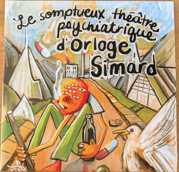 Orloge Simard – Le somptueux théâtre psychiatrique (Couleur)