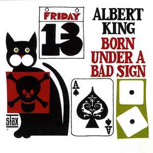 Albert King – Born Under A Bad Sign