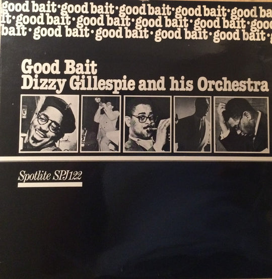 Dizzy Gillespie And His Orchestra – Good Bait