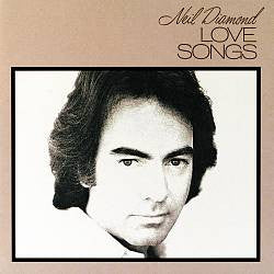 Neil Diamond – Love Songs