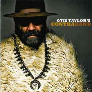 Otis Taylor – Contraband