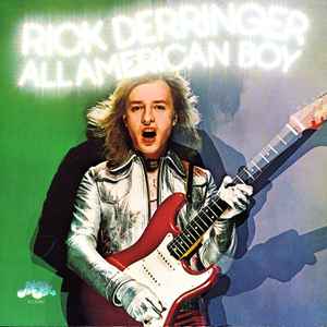Rick Derringer – All American Boy
