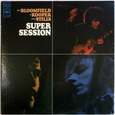 Mike Bloomfield / Al Kooper / Steve Stills* – Super Session