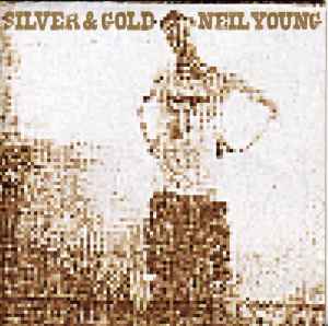 Neil Young – Silver & Gold