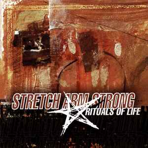 Stretch Arm Strong – Rituals Of Life