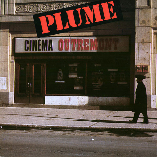 Plume* – Plume À L'Outremont