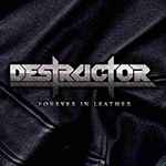 Destructor – Forever In Leather