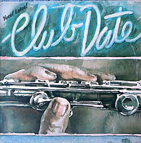 Yusef Lateef – Club Date