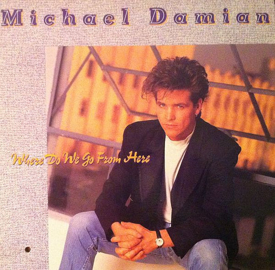 Michael Damian – Where Do We Go From Here