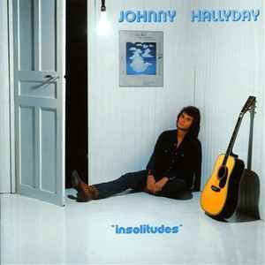 Johnny Hallyday – Insolitudes