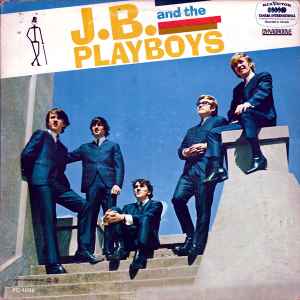 J.B. And The Playboys – J.B. And The Playboys