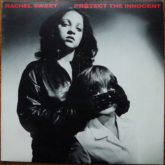 Rachel Sweet – Protect The Innocent