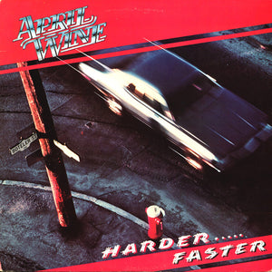 April Wine – Harder.....Faster