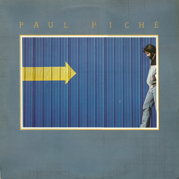 Paul Piché – Paul Piché