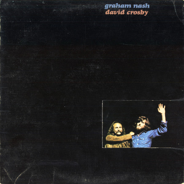 Graham Nash / David Crosby* – Graham Nash / David Crosby