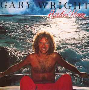 Gary Wright – Headin' Home