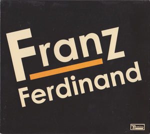 Franz Ferdinand – Franz Ferdinand