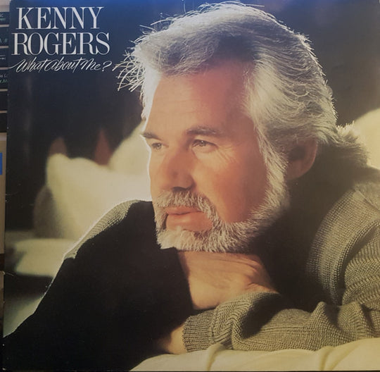 Kenny Rogers – What About Me?