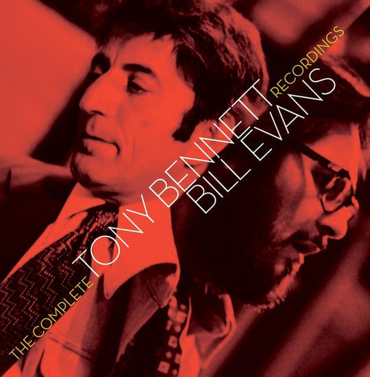 Tony Bennett / Bill Evans – The Complete Tony Bennett/Bill Evans Recordings