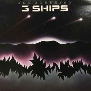 Jon Anderson – 3 Ships