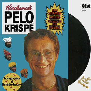Kinchamali, Peloquin* – Pelo Krispé