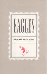Eagles – Hell Freezes Over