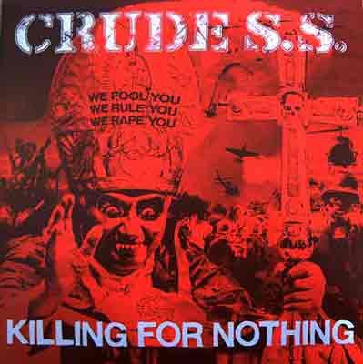Crude S.S. – Killing For Nothing