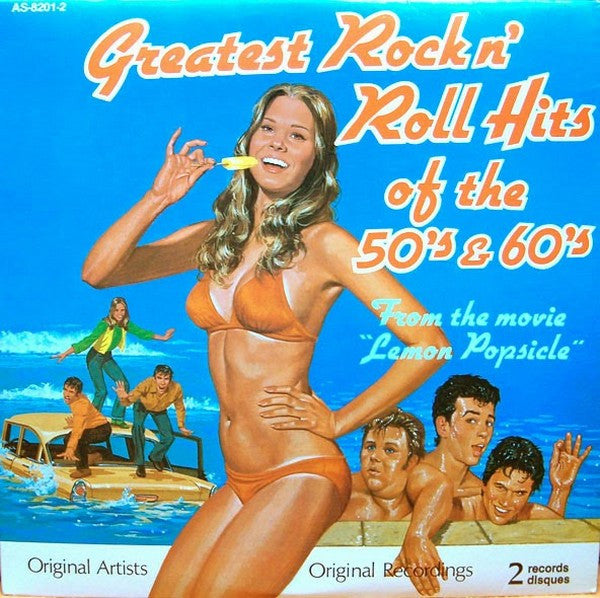Various – Greatest Rock N' Roll Hits Of The 50's & 60's (From The Movie "Lemon Popsicle")