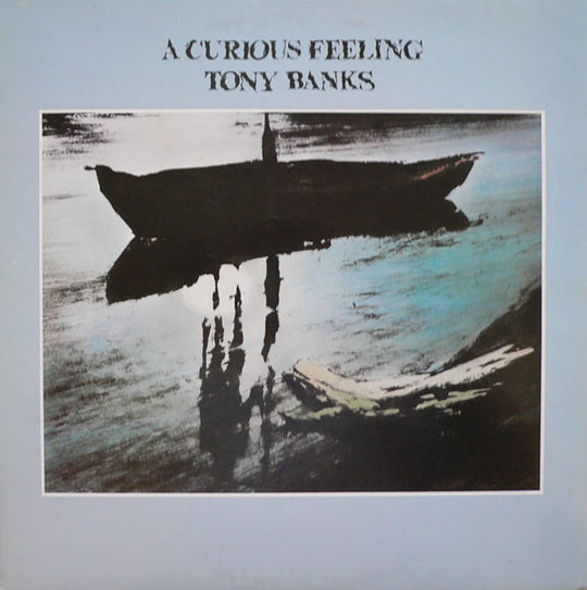 Tony Banks – A Curious Feeling