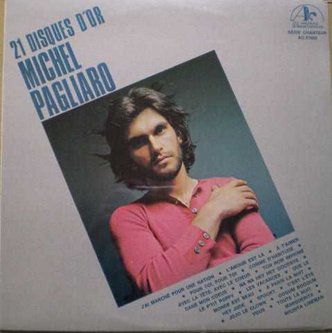 Michel Pagliaro – 21 Disques D'or