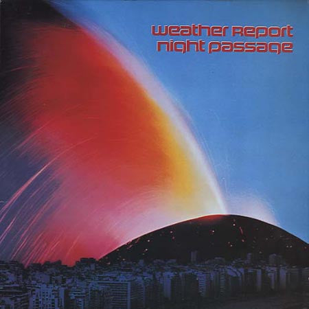 Weather Report – Night Passage