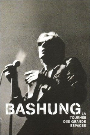 Bashung* – La Tournée Des Grands Espaces