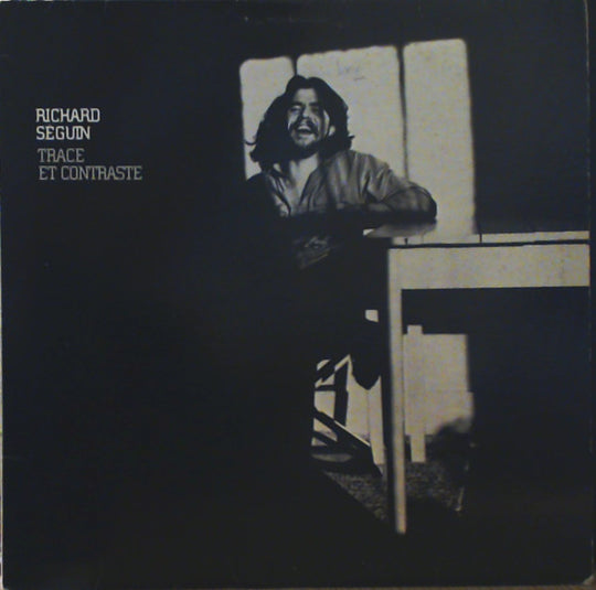 Richard Séguin – Trace Et Contraste