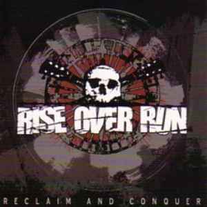 Rise Over Run – Reclaim And Conquer