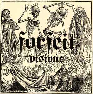 Forfeit – Visions