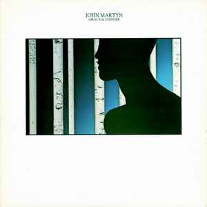John Martyn – Grace & Danger