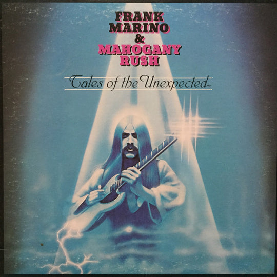 Frank Marino & Mahogany Rush – Tales Of The Unexpected