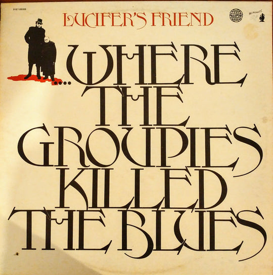 Lucifer's Friend – ...Where The Groupies Killed The Blues
