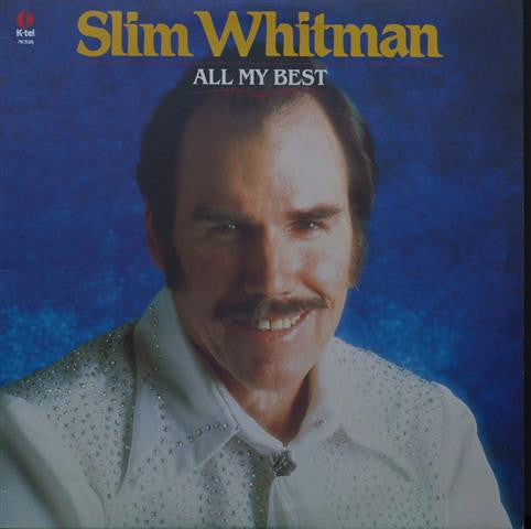 Slim Whitman – All My Best