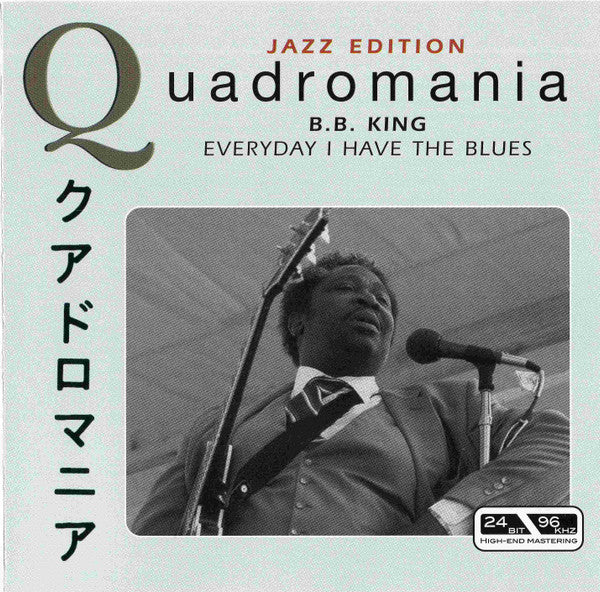 B.B. King – Everyday I Have The Blues