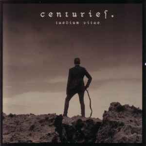 Centuries (5) – Taedium Vitae