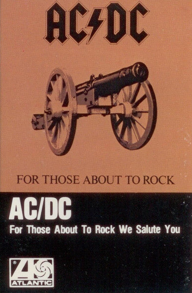 AC/DC – For Those About To Rock We Salute You